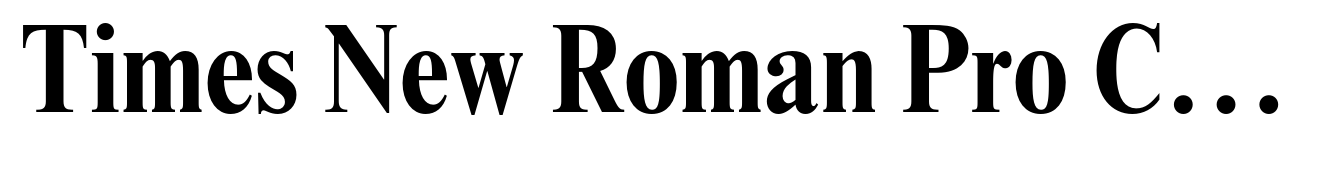 Times New Roman Pro Condensed Bold